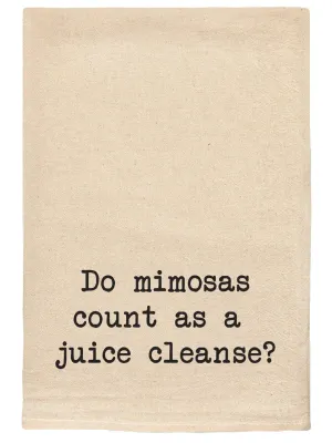 101 - T Towels - Do Mimosa Juice Cleanse